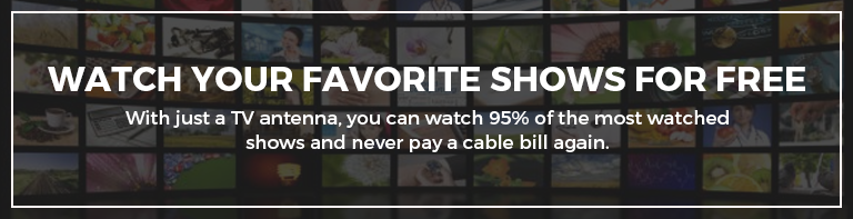 Watch Your Favorite Shows for FREE